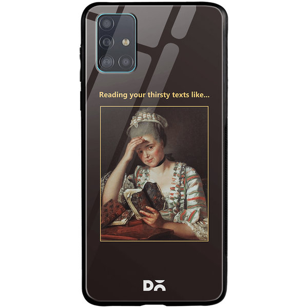 DailyObjects Thirsty Text Glass Case Cover For Samsung Galaxy A71
DailyObjects Thirsty Text Glass Case Cover For Samsung Galaxy A71