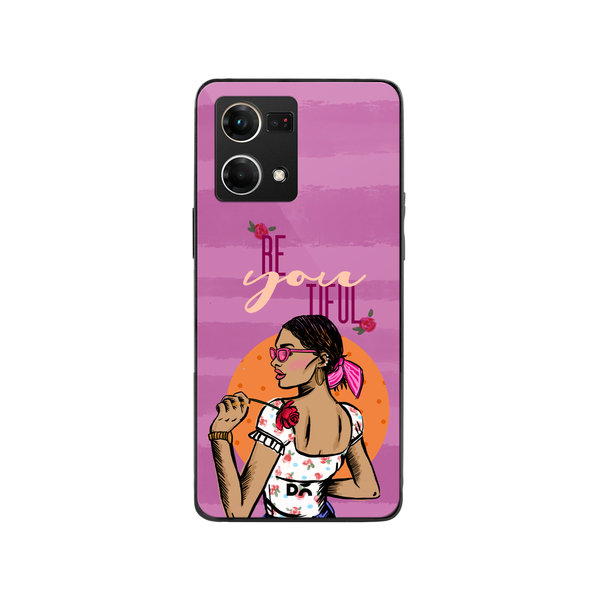 

DailyObjects Be You Tiful Glass Case Cover For Oppo Reno 7