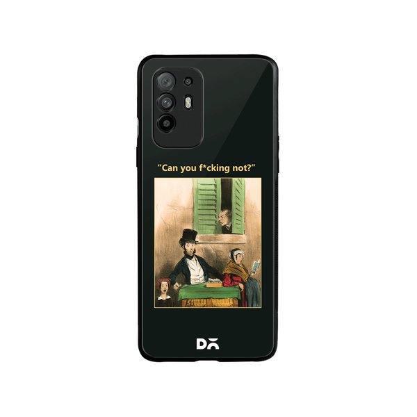 

DailyObjects Can You Not Glass Case Cover For Oppo F19 Pro Plus