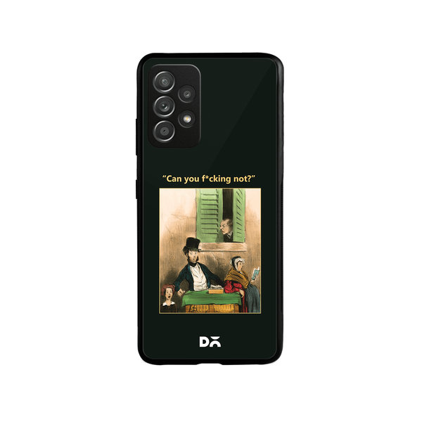 

DailyObjects Can You Not Glass Case Cover For Samsung Galaxy A52