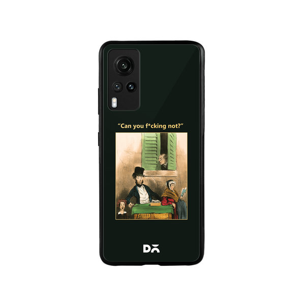 

DailyObjects Can You Not Glass Case Cover For Vivo X60