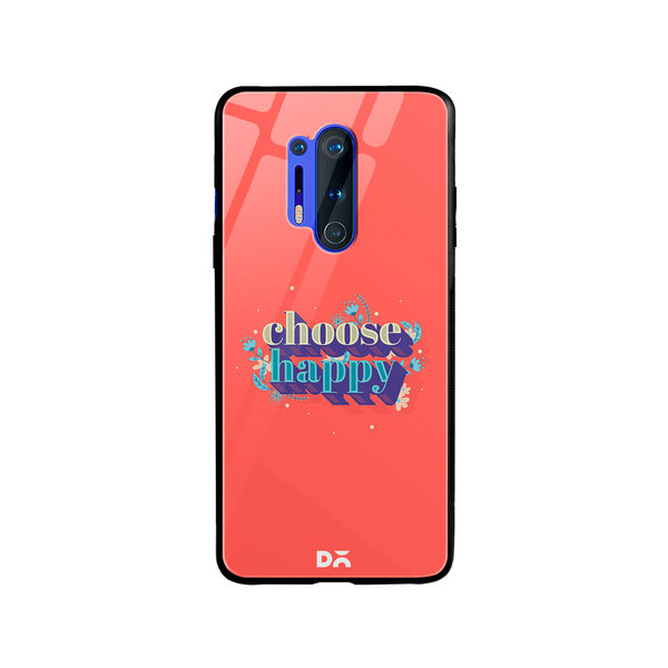 

DailyObjects Choose Happy Glass Case Cover For OnePlus 8 Pro