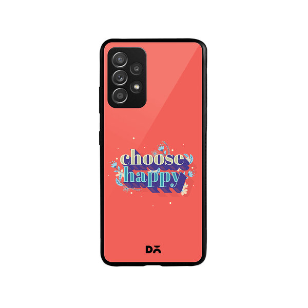 

DailyObjects Choose Happy Glass Case Cover For Samsung Galaxy A52