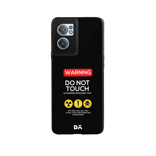 

DailyObjects Do Not Touch Glass Case Cover For OnePlus Nord CE 2