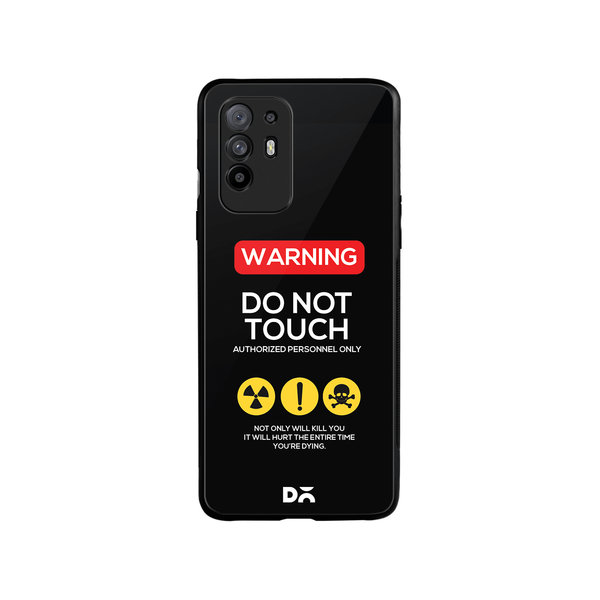 

DailyObjects Do Not Touch Glass Case Cover For Oppo F19 Pro Plus