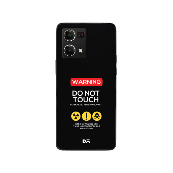 

DailyObjects Do Not Touch Glass Case Cover For Oppo Reno 7