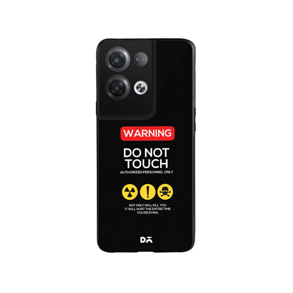 

DailyObjects Do Not Touch Glass Case Cover For Oppo Reno 8