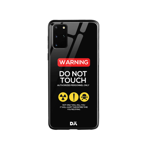 

DailyObjects Do Not Touch Glass Case Cover For Samsung Galaxy S20 Plus