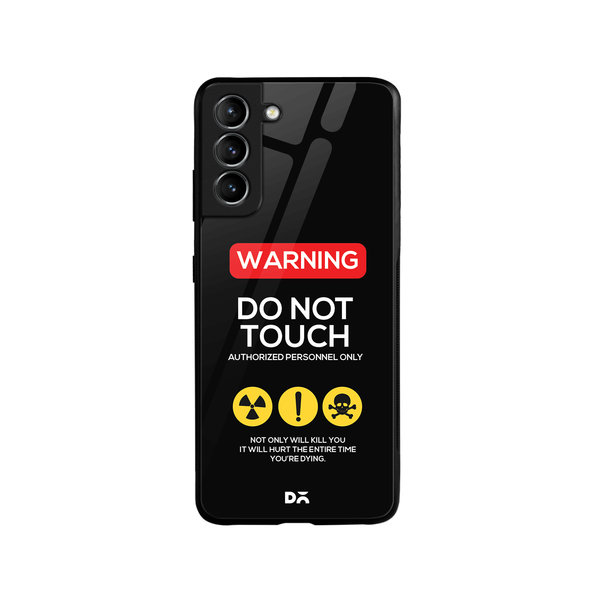 

DailyObjects Do Not Touch Glass Case Cover For Samsung Galaxy S21