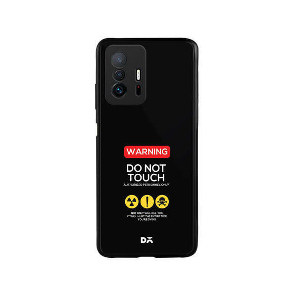 

DailyObjects Do Not Touch Glass Case Cover For Xiaomi 11T