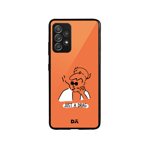 

DailyObjects Just A Drag Glass Case Cover For Samsung Galaxy A52