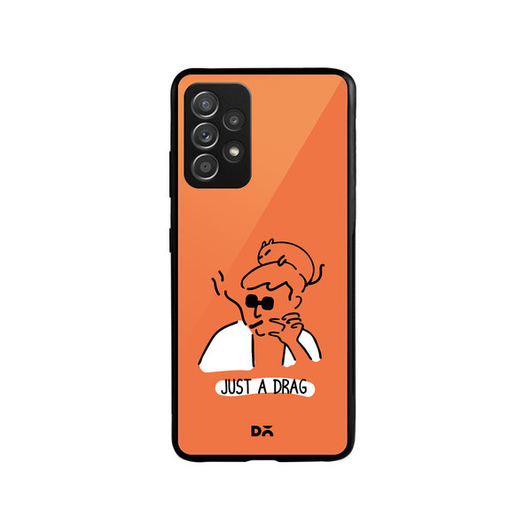 

DailyObjects Just A Drag Glass Case Cover For Samsung Galaxy A73