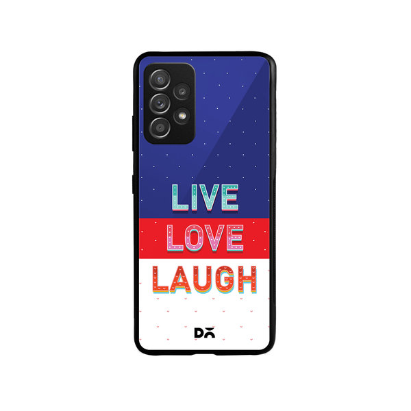 

DailyObjects Live Love Laugh Tricolour Glass Case Cover For Samsung Galaxy A52