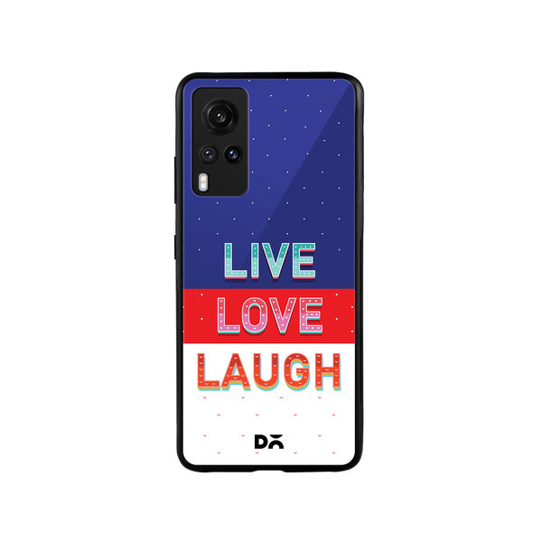 

DailyObjects Live Love Laugh Tricolour Glass Case Cover For Vivo X60