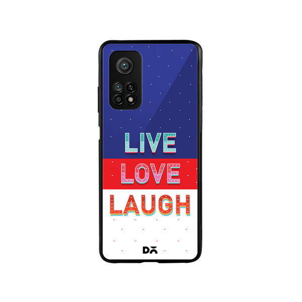 

DailyObjects Live Love Laugh Tricolour Glass Case Cover For Xiaomi Mi 10T