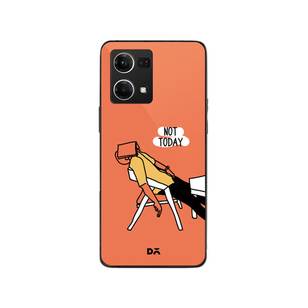 DailyObjects Not Today Glass Case Cover For Oppo Reno 7
