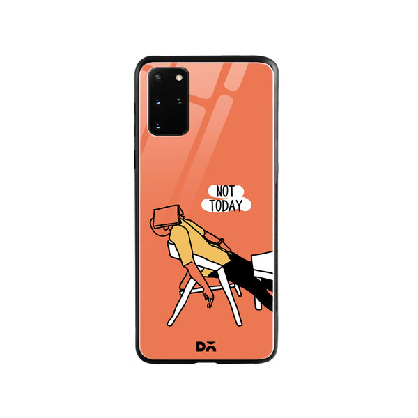 

DailyObjects Not Today Glass Case Cover For Samsung Galaxy S20 Plus