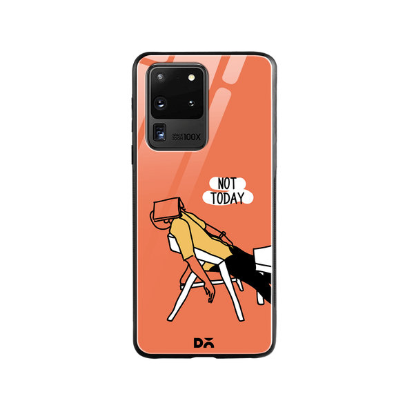 

DailyObjects Not Today Glass Case Cover For Samsung Galaxy S20 Ultra