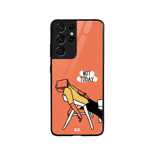 

DailyObjects Not Today Glass Case Cover For Samsung Galaxy S21 Ultra