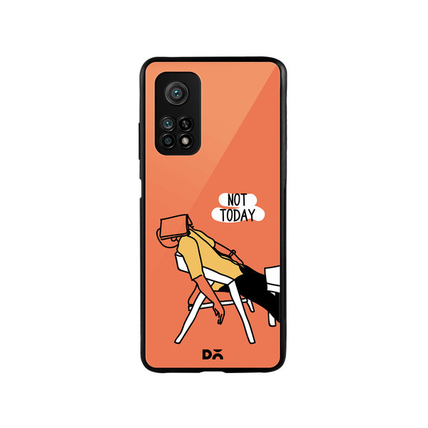

DailyObjects Not Today Glass Case Cover For Xiaomi Mi 10T