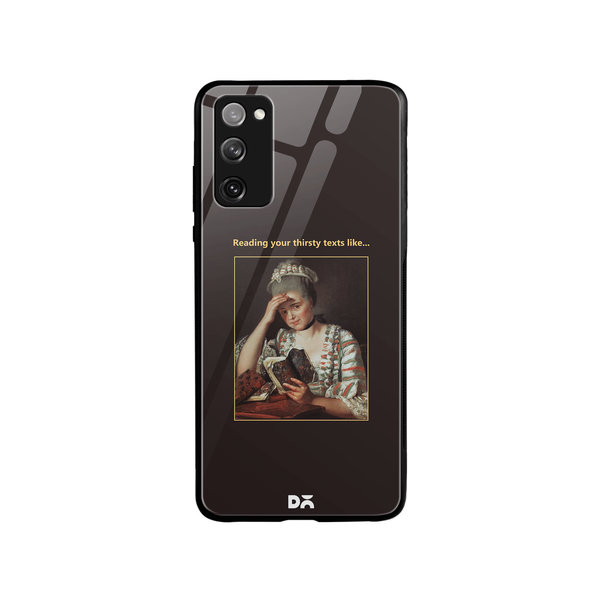 

DailyObjects Thirsty Text Glass Case Cover For Samsung Galaxy S20 FE