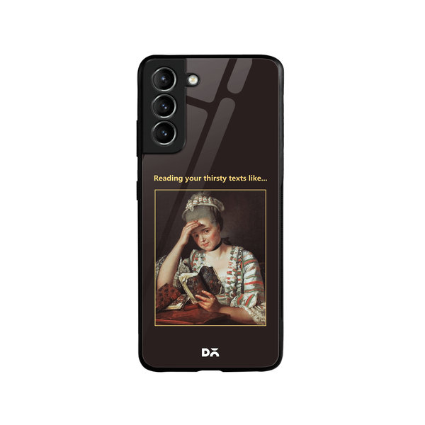 

DailyObjects Thirsty Text Glass Case Cover For Samsung Galaxy S21 Plus