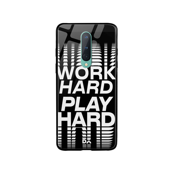 DailyObjects Work Hard Glass Case Cover For OnePlus 8