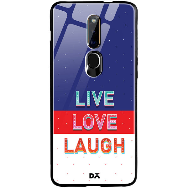 

DailyObjects Live Love Laugh Tricolour Glass Case Cover For Oppo F11 Pro
