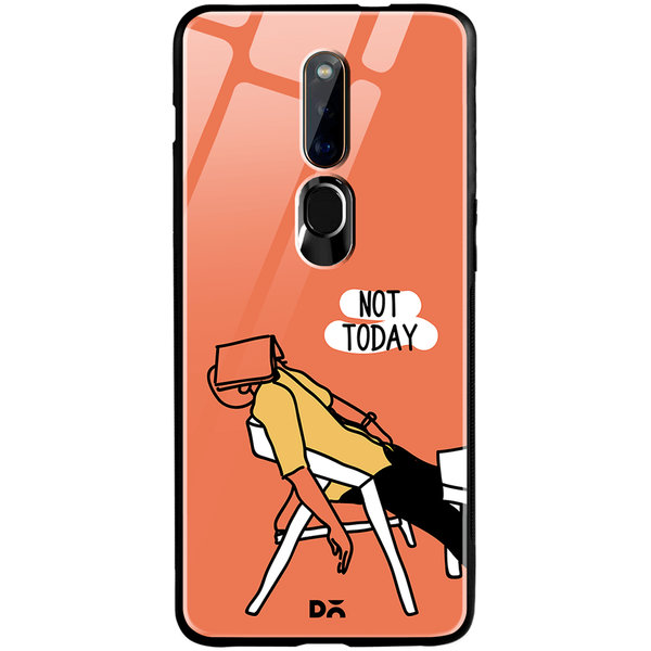 

DailyObjects Not Today Glass Case Cover For Oppo F11 Pro