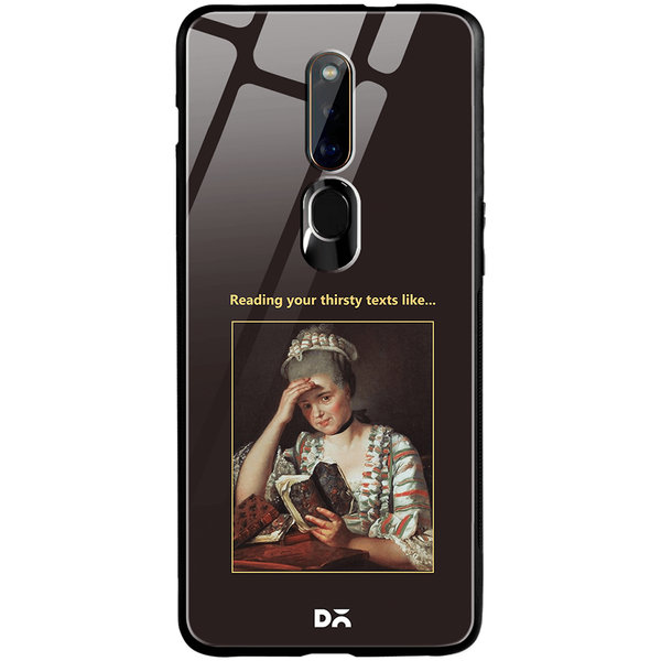 

DailyObjects Thirsty Text Glass Case Cover For Oppo F11 Pro
