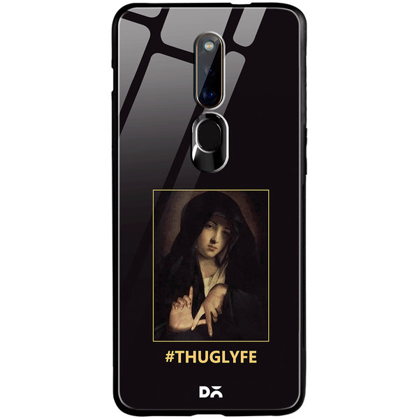 

DailyObjects Thug Lyfe Glass Case Cover For Oppo F11 Pro