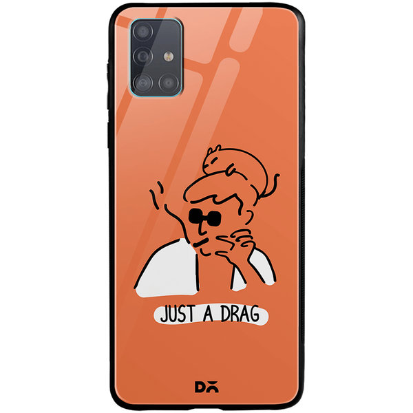 

DailyObjects Just A Drag Glass Case Cover For Samsung Galaxy A51