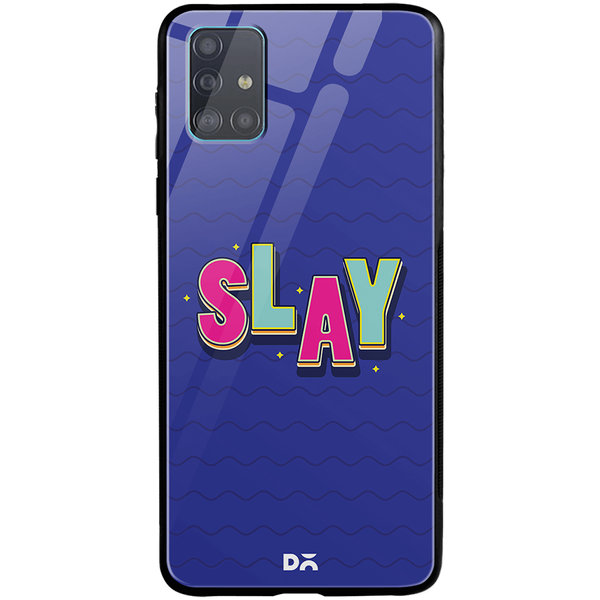 

DailyObjects Slay It Glass Case Cover For Samsung Galaxy A51