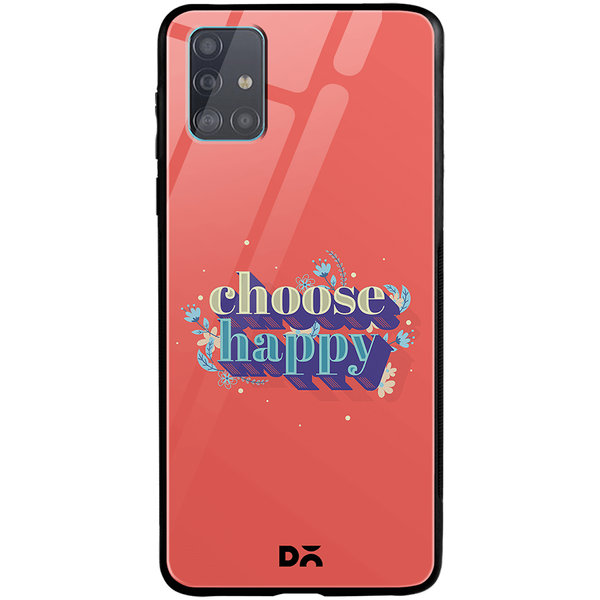 

DailyObjects Choose Happy Glass Case Cover For Samsung Galaxy A71