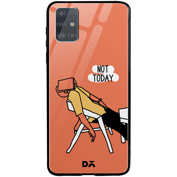 

DailyObjects Not Today Glass Case Cover For Samsung Galaxy A71