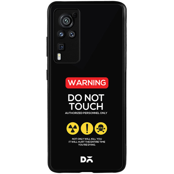 

DailyObjects Do Not Touch Glass Case Cover For Vivo X60 Pro